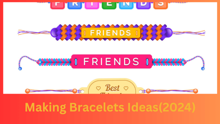 What Are the Best Materials for Making Bracelets Ideas(2024)