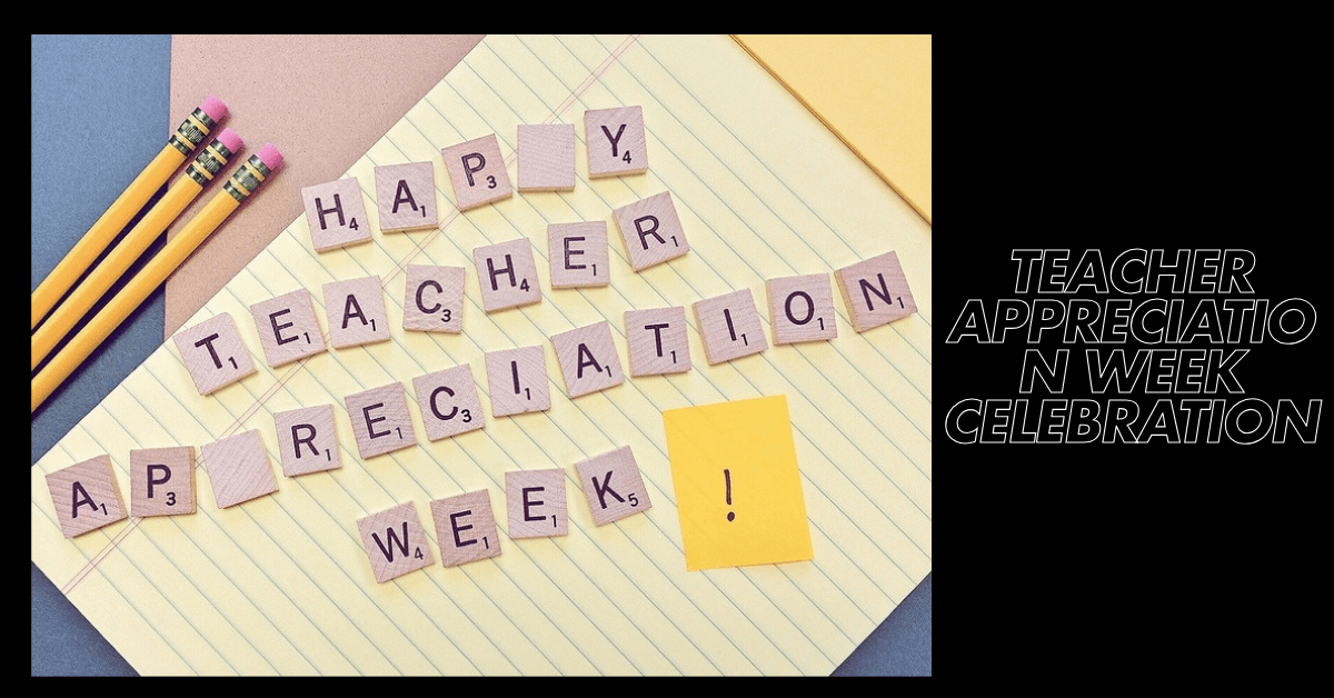 How to Best a Teacher Appreciation Week Celebration(2024)